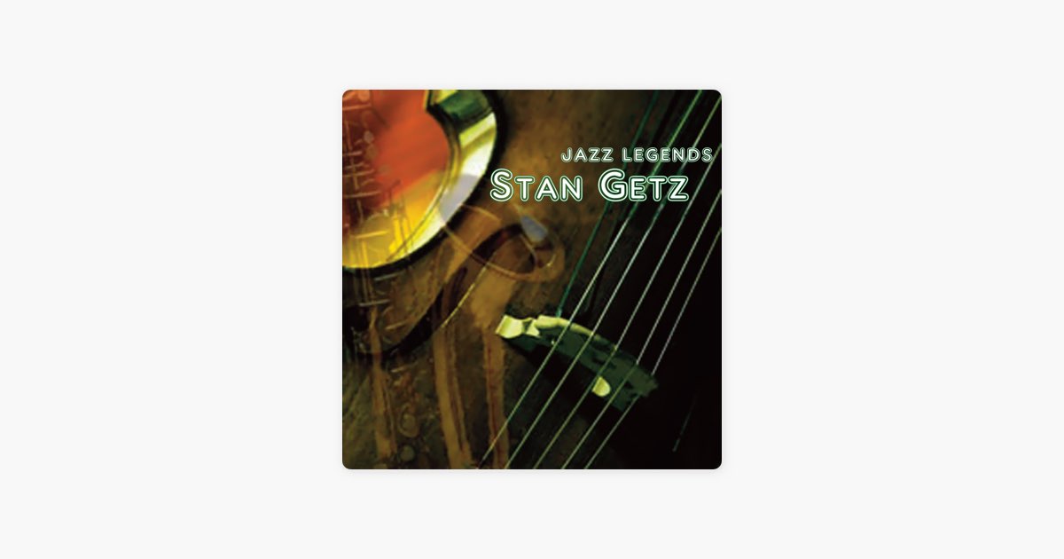 Jazz Legends: Stan Getz (Live) - スタン・ゲッツのアルバム - Apple