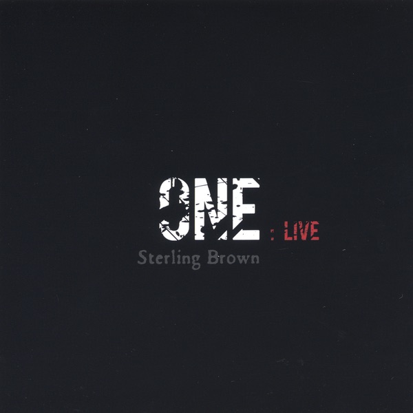 Обложка альбома «One: Live» — Sterling Brown