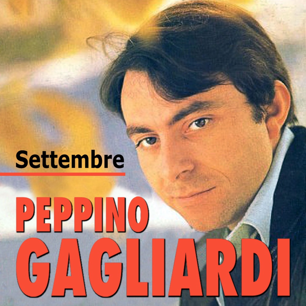 Обложка альбома «Settembre» — Peppino Gagliardi