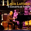 Lelio Luttazzi & Friends (Live Trieste - 15 Agosto 2009)