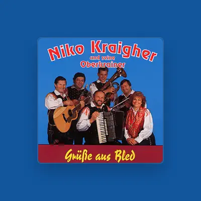Listen to Niko Kraigher und seine Oberkrainer, watch music videos, read bio, see tour dates & more!
