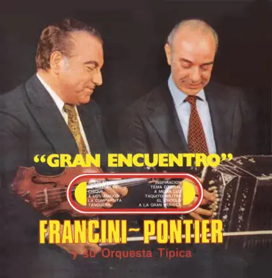 Listen to Vinyl Replica: Gran Encuentro by Enrique Francini - Armando Pontier Y Su Orquesta Tipica