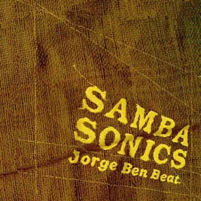 Jorge Ben Beat - Sambasonics