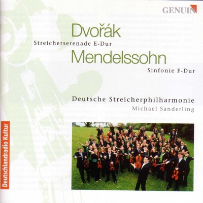 Dvořák: Serenade - Mendelssohn: Sinfonia No. 11