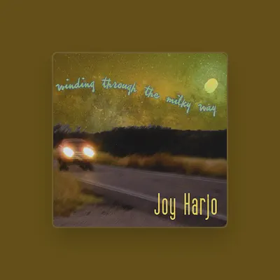 Listen to Joy Harjo, watch music videos, read bio, see tour dates & more!