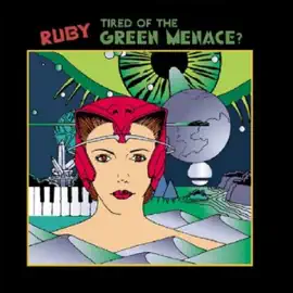 Ruby: Tired of The Green Menace?