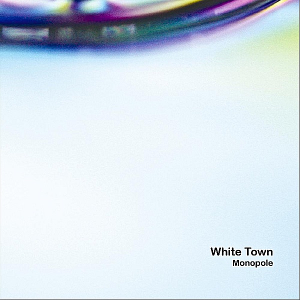 Обложка альбома «Monopole» — White Town