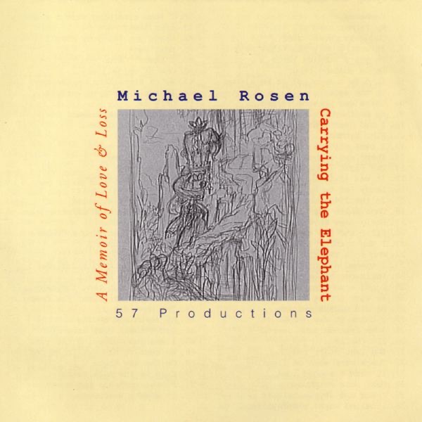 Обложка альбома «Carrying the Elephant & This Is Not My Nose» — Michael Rosen
