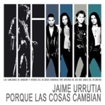 Porque las Cosas Cambian (Homenaje a Héroes del Silencio y Bunbury) - Single