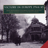 Victory In Europe 1944-45 (Remastered)