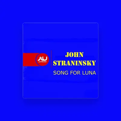 Listen to John Straninsky, watch music videos, read bio, see tour dates & more!