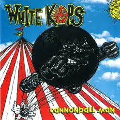 Cannonball Man - White Kaps