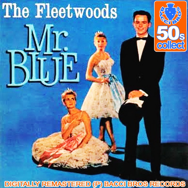 Обложка альбома «Mr. Blue - Single (Remastered)» — The Fleetwoods