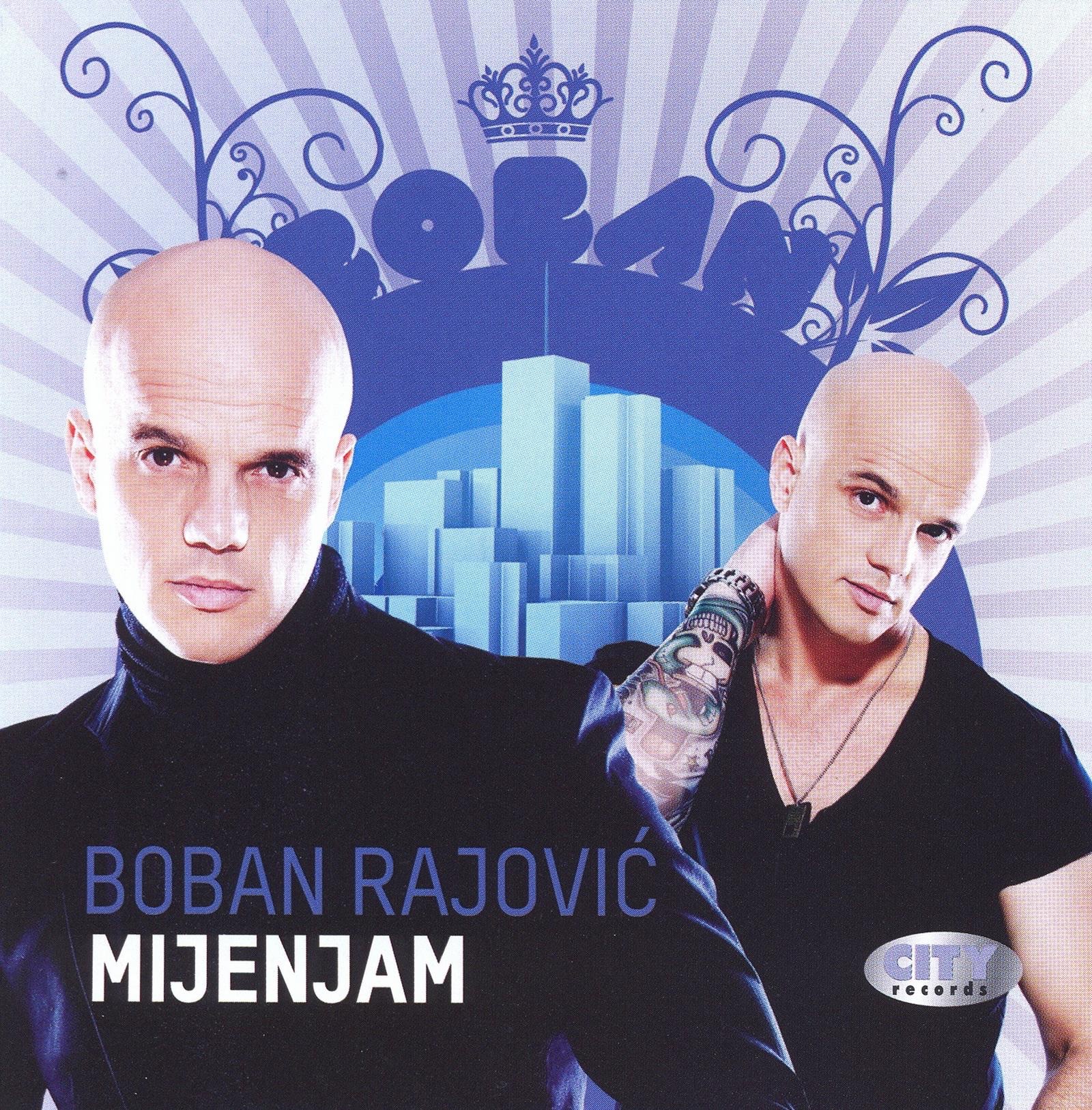 Boban Rajovic - Mijenjam