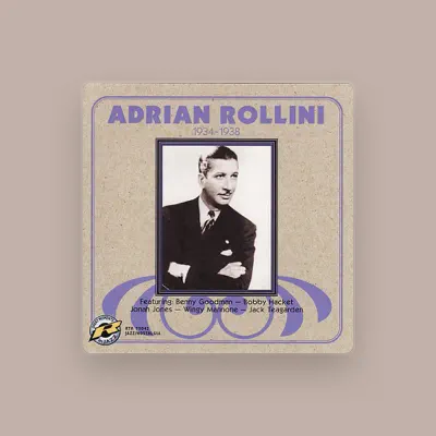 Listen to Adrian Rollini, watch music videos, read bio, see tour dates & more!