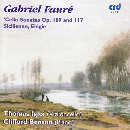 Fauré: Cello Sonatas, Sicilienne, Elégie