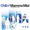 Chill n' Mamma Mia (A Chill Out Tribute to Abba)