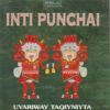 Tema de la Mina (Mosoj) - Inti Punchai