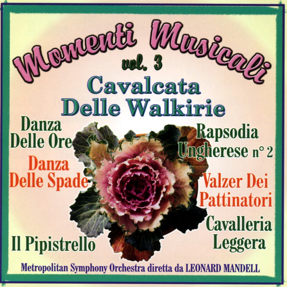Обложка альбома «Momenti Musicali Vol. 3» — Leonard Mandell & Metropolitan Symphony Orchestra