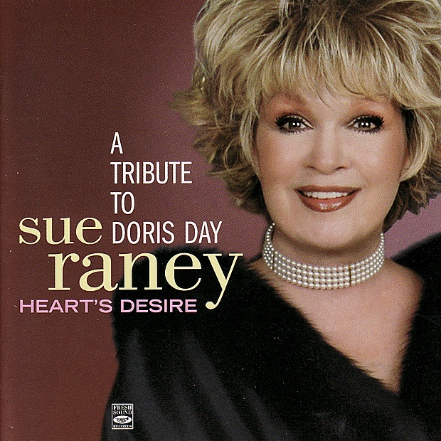Обложка альбома «A Tribute To Doris Day: Heart's Desire» — Sue Raney