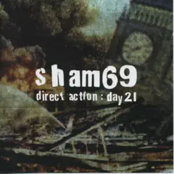 Direct Action : Day 21 - Sham 69
