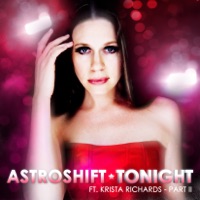 Tonight (Remixes) (feat. Krista Richards) - AstroShift