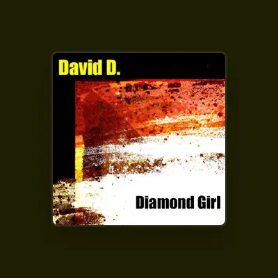 Listen to David D., watch music videos, read bio, see tour dates & more!