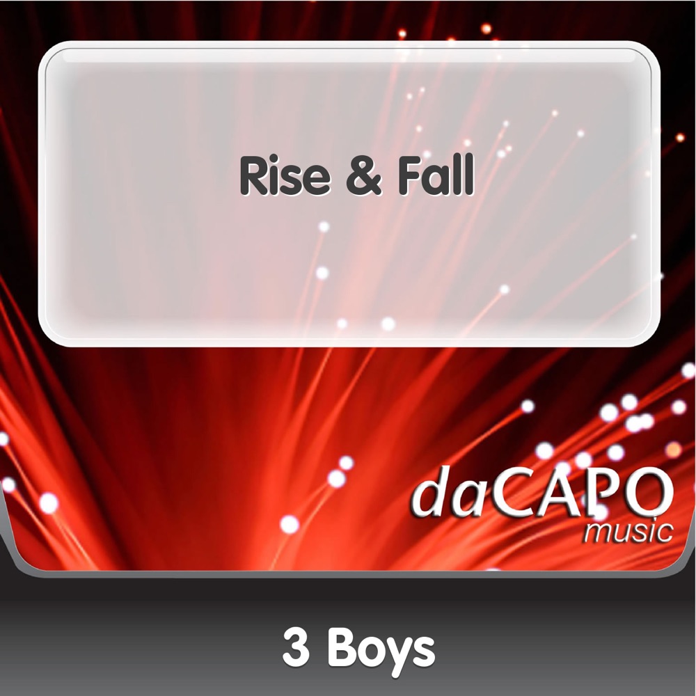 Обложка альбома «Rise & Fall - Single» — 3 Boys