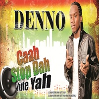 Caah Stop Dah Yute Yah - Single - Denno