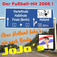 Ohne Holland fahr'n wir nach Berlin - Single - Jojos