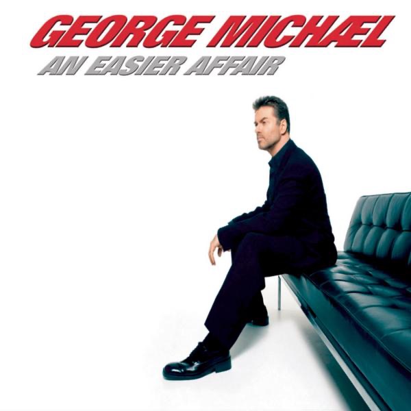 Обложка альбома «An Easier Affair - Single» — George Michael