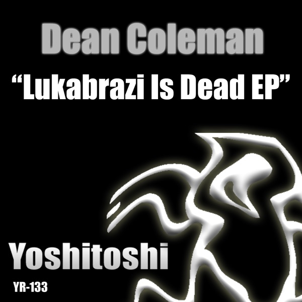 Cover of Lukabrazi Is Dead - EP