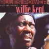 Willie Kent - Troubles, Troubles, Troubles