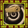 J.J. & The Real Jerks