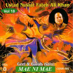 Mae Ni Mae, Vol. 18 - Nusrat Fateh Ali Khan Mae Ni Mae, Vol. 18 - Nusrat Fateh Ali Khan