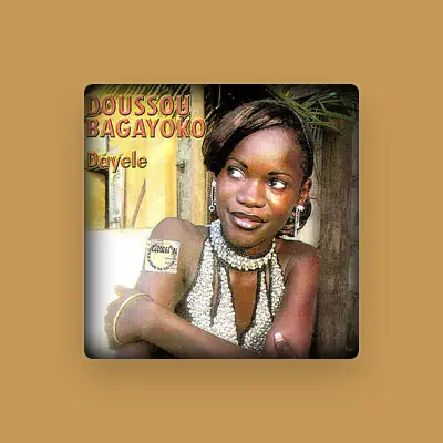 Listen to Doussou Bagayoko, watch music videos, read bio, see tour dates & more!