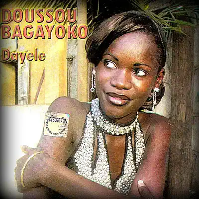 Listen to Dayele by Doussou Bagayoko