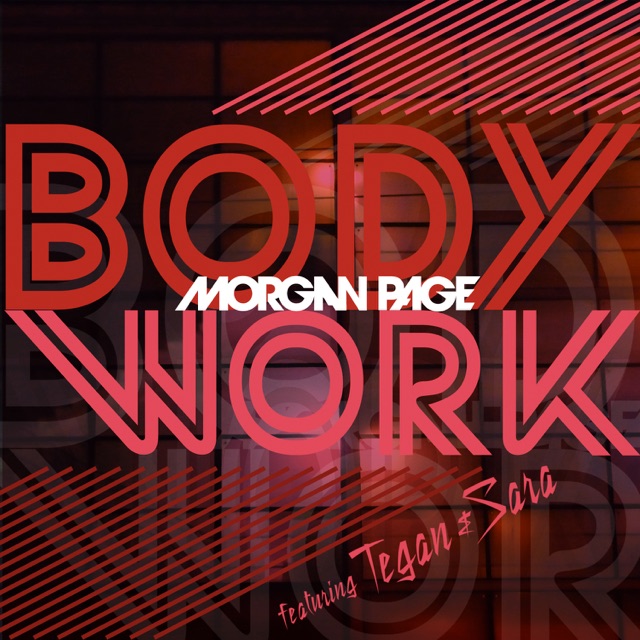 Body Work - Single (feat. Tegan and Sara)