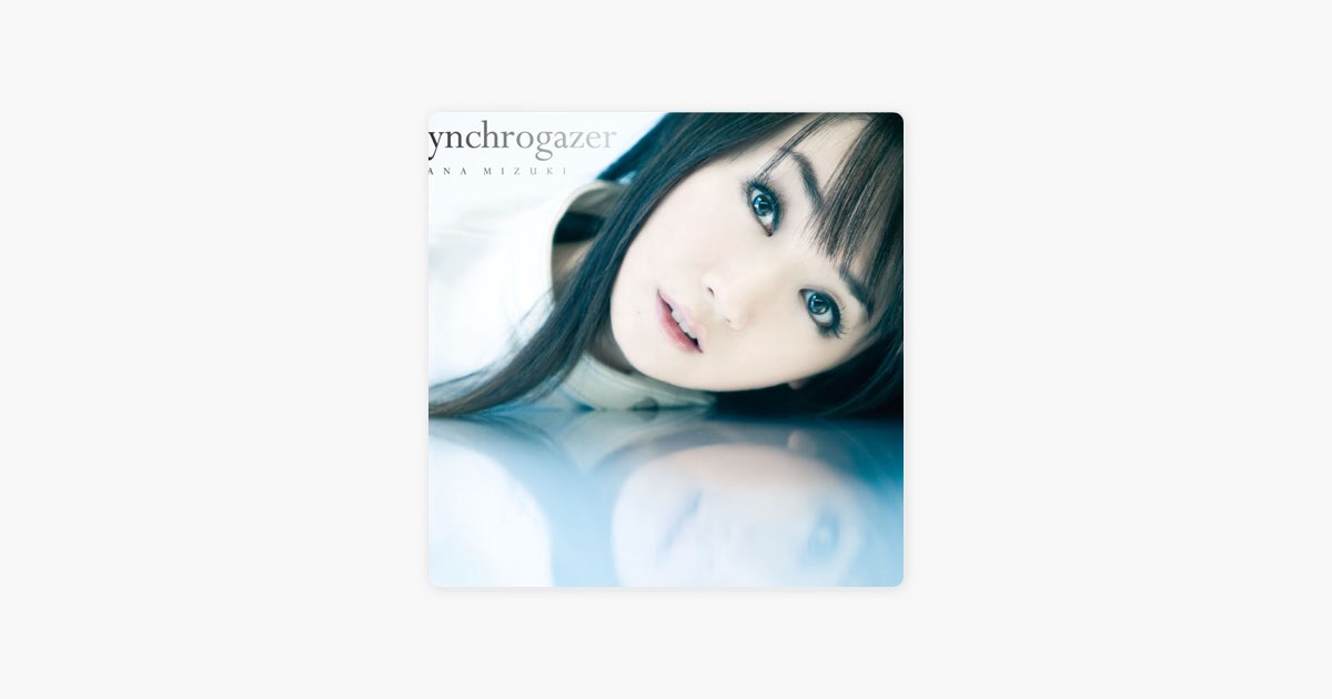 Synchrogazer - Single - 水樹奈々のアルバム - Apple Music