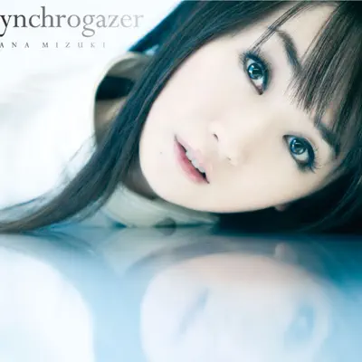 Synchrogazer - Single - Nana Mizuki