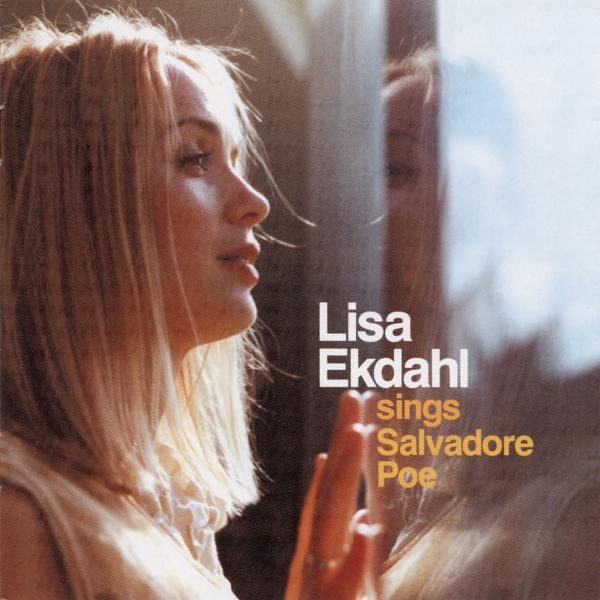 Обложка альбома «Lisa Ekdahl Sings Salvadore Poe» — Lisa Ekdahl