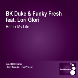 Remix My Life (Remixes) [feat. Lori Glori]