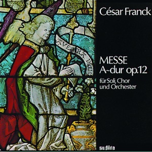 C. Franck: Mass In A-Major Op. 12