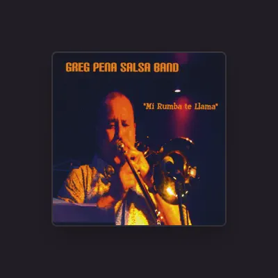 Listen to Greg Pena Salsa Band, watch music videos, read bio, see tour dates & more!