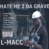 Hate Me 2 Da Grave