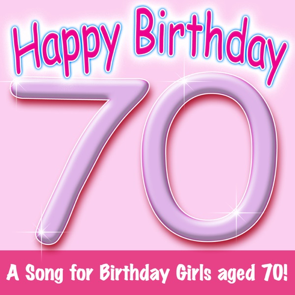 Cover of Happy Birthday – Girl Age 70!