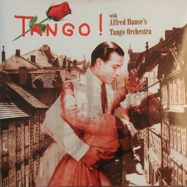 Обложка альбома «Alfred Hause Tangos: A Garden In Italy» — Alfred Hause