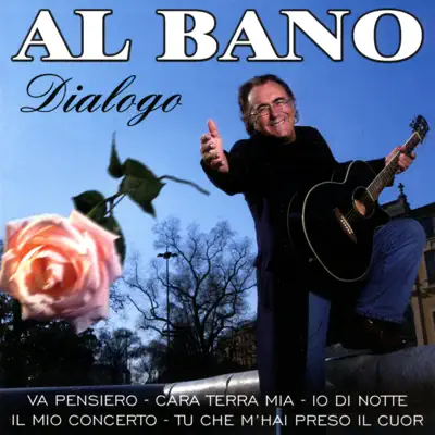 DIALOGO - Al Bano Carrisi