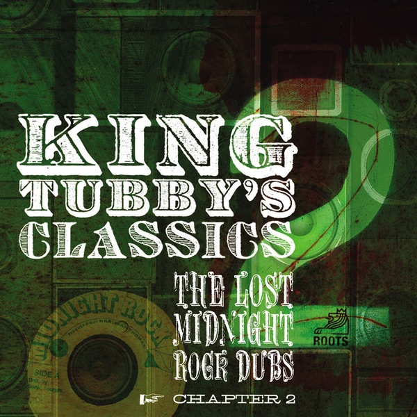 King Tubby's Classics Chapter 2
