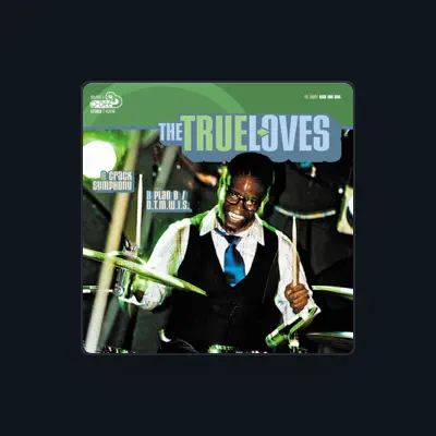 Listen to True Loves, watch music videos, read bio, see tour dates & more!
